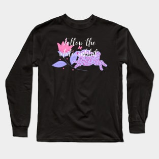 Follow the white rabbit- Alice in wonderland Long Sleeve T-Shirt